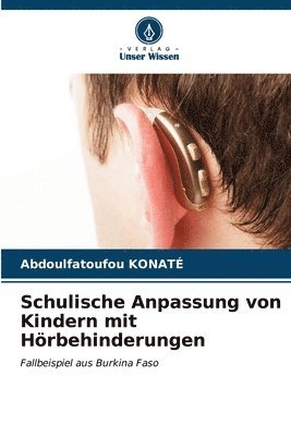 Schulische Anpassung von Kindern mit Hrbehinderungen 1