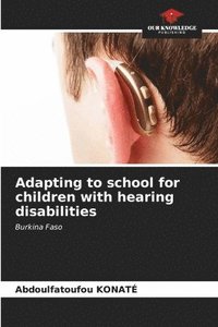 bokomslag Adapting to school for children with hearing disabilities