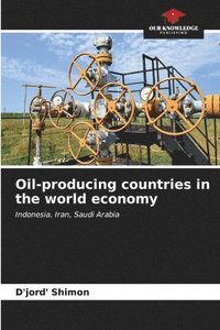 bokomslag Oil-producing countries in the world economy