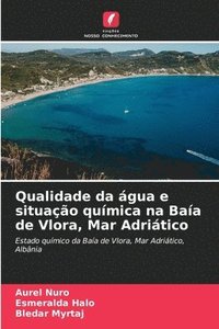 bokomslag Qualidade da gua e situao qumica na Baa de Vlora, Mar Adritico