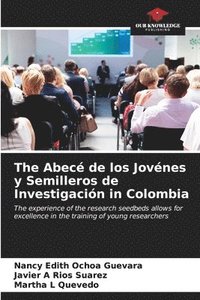 bokomslag The Abec de los Jovnes y Semilleros de Investigacin in Colombia
