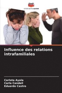 bokomslag Influence des relations intrafamiliales
