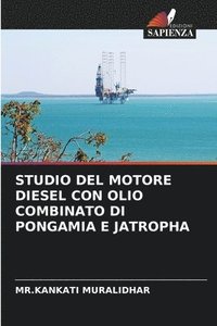 bokomslag Studio del Motore Diesel Con Olio Combinato Di Pongamia E Jatropha