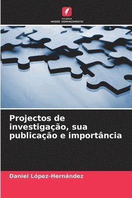 Projectos de investigao, sua publicao e importncia 1