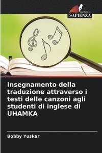 bokomslag Insegnamento della traduzione attraverso i testi delle canzoni agli studenti di inglese di UHAMKA