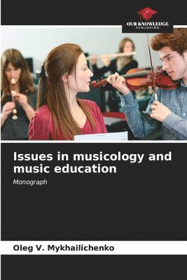 Issues in musicology and music education 1