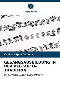 bokomslag Gesangsausbildung in Der Belcanto-Tradition