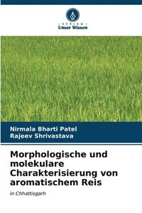 bokomslag Morphologische und molekulare Charakterisierung von aromatischem Reis