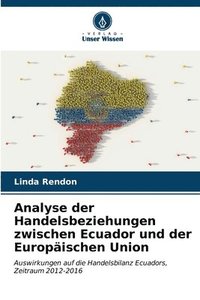 bokomslag Analyse der Handelsbeziehungen zwischen Ecuador und der Europischen Union