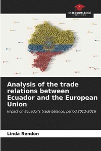 bokomslag Analysis of the trade relations between Ecuador and the European Union