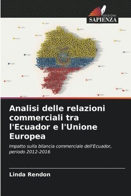 bokomslag Analisi delle relazioni commerciali tra l'Ecuador e l'Unione Europea