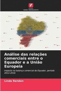 bokomslag Anlise das relaes comerciais entre o Equador e a Unio Europeia