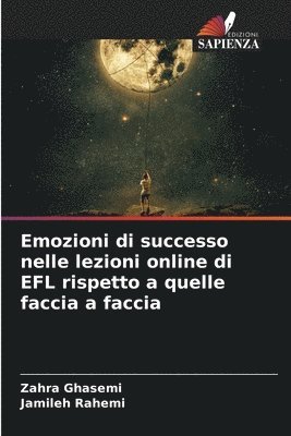 bokomslag Emozioni di successo nelle lezioni online di EFL rispetto a quelle faccia a faccia