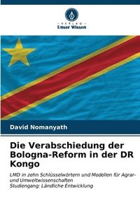 bokomslag Die Verabschiedung der Bologna-Reform in der DR Kongo