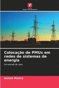 bokomslag Colocao de PMUs em redes de sistemas de energia