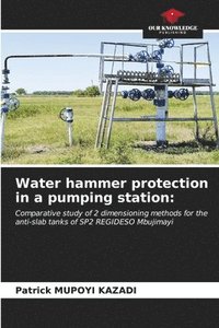 bokomslag Water hammer protection in a pumping station