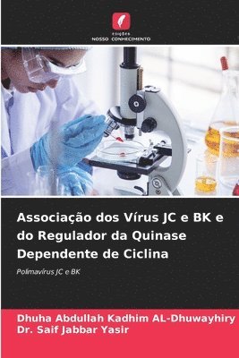 Associao dos Vrus JC e BK e do Regulador da Quinase Dependente de Ciclina 1