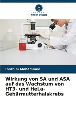 Wirkung von SA und ASA auf das Wachstum von HT3- und HeLa-Gebrmutterhalskrebs 1