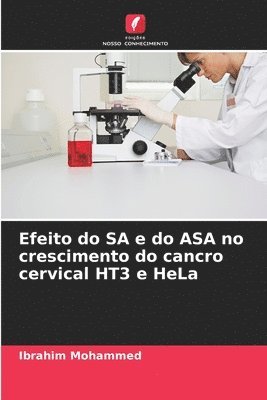 Efeito do SA e do ASA no crescimento do cancro cervical HT3 e HeLa 1
