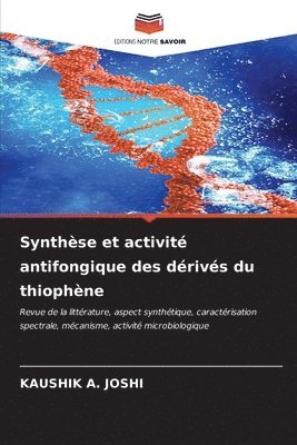 Synthse et activit antifongique des drivs du thiophne 1