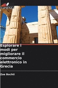 bokomslag Esplorare i modi per migliorare il commercio elettronico in Grecia