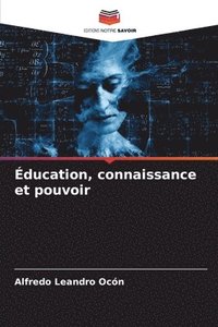 bokomslag ducation, connaissance et pouvoir