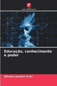 bokomslag Educao, conhecimento e poder