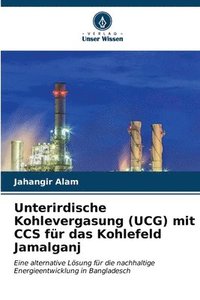 bokomslag Unterirdische Kohlevergasung (UCG) mit CCS fr das Kohlefeld Jamalganj