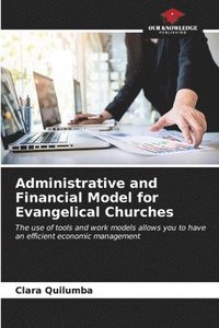 bokomslag Administrative and Financial Model for Evangelical Churches