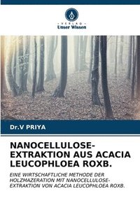 bokomslag Nanocellulose-Extraktion Aus Acacia Leucophloea Roxb.