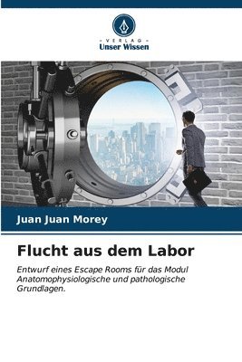 Flucht aus dem Labor 1