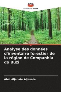 bokomslag Analyse des donnes d'inventaire forestier de la rgion de Companhia do Bzi