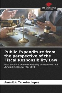 bokomslag Public Expenditure from the perspective of the Fiscal Responsibility Law