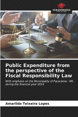 Public Expenditure from the perspective of the Fiscal Responsibility Law 1