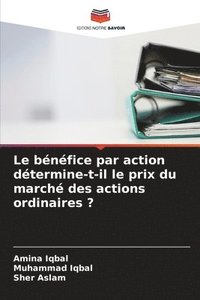 bokomslag Le bnfice par action dtermine-t-il le prix du march des actions ordinaires ?