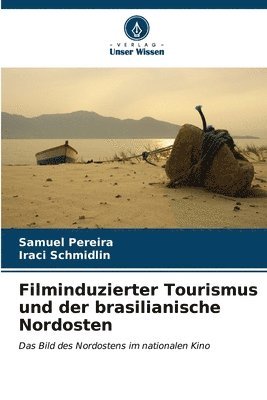 Filminduzierter Tourismus und der brasilianische Nordosten 1