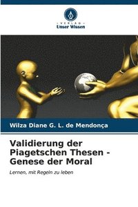 bokomslag Validierung der Piagetschen Thesen - Genese der Moral