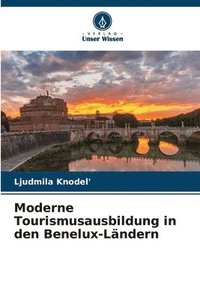 bokomslag Moderne Tourismusausbildung in den Benelux-Lndern