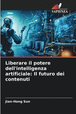 Liberare il potere dell'intelligenza artificiale 1