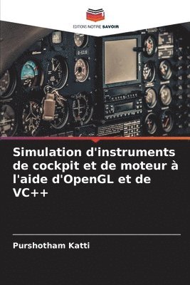 Simulation d'instruments de cockpit et de moteur à l'aide d'OpenGL et de VC++ 1