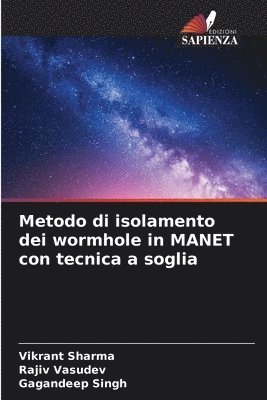 Metodo di isolamento dei wormhole in MANET con tecnica a soglia 1