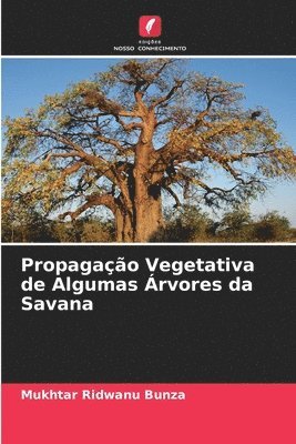 Propagao Vegetativa de Algumas rvores da Savana 1