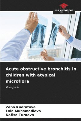 Acute obstructive bronchitis in children with atypical microflora 1