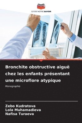 Bronchite obstructive aigu chez les enfants prsentant une microflore atypique 1