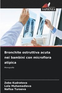 bokomslag Bronchite ostruttiva acuta nei bambini con microflora atipica