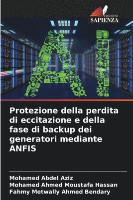 Protezione della perdita di eccitazione e della fase di backup dei generatori mediante ANFIS 1
