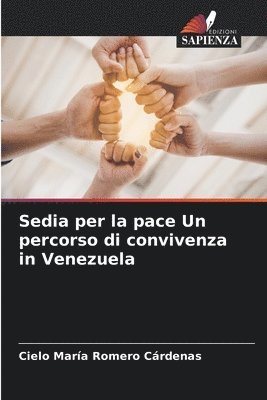 Sedia per la pace Un percorso di convivenza in Venezuela 1