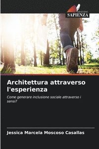 bokomslag Architettura attraverso l'esperienza