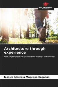 bokomslag Architecture through experience