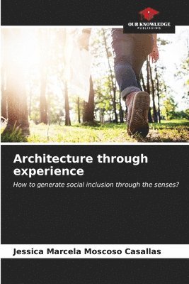 Architecture through experience 1